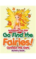 Go Find the Fairies! Connect the Dots Activity Book: (English)