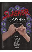 Slasher Crasher