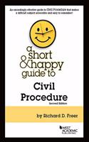 A Short & Happy Guide to Civil Procedure