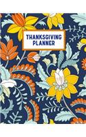 Thanksgiving Planner: Ultimate Organizer To Plan Your Meal & Prepare Your Home For The Perfect Thanksgiving Journal