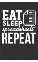 Eat Sleep Spreadsheets Repeat: Blank Lined Notebook
