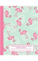 Primary Composition Notebook Story Journal: Pretty Pink Flamingo Notebook with Picture Space and Handwriting Practice Paper for Girls in Kindergarten, First and Second Grade, 100 Blank Writing