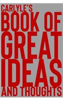 Carlyle's Book of Great Ideas and Thoughts