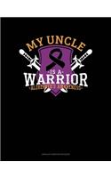 My Uncle Is A Warrior Alzheimer's Awareness