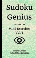 Sudoku Genius Mind Exercises Volume 1: Amarillo, Texas State of Mind Collection