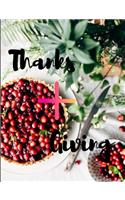 Thanks+giving: thanks+giving journal/notebook/planner 100 pages Beautiful