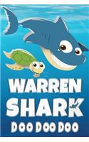 Warren Shark Doo Doo Doo: Warren Name Notebook Journal For Drawing Taking Notes and Writing, Personal Named Firstname Or Surname For Someone Called Warren For Christmas Or Bi
