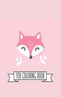 Fox Coloring Book: Fox Lover Gifts for Toddlers, Kids Ages 4-8, Girls Ages 8-12 or Adult Relaxation - Cute Stress Relief Animal Birthday Coloring Book Made in USA