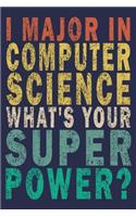 I Major In Computer Science What's Your Super Power?