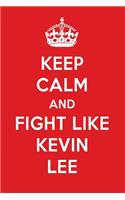 Keep Calm and Play Like Kevin Lee
