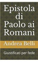 Epistola Di Paolo AI Romani: Giustificati Per Fede