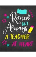 Retired But Always a Teacher at Heart