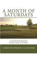 A Month of Saturdays