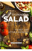 Stupendous Salad Recipes: It