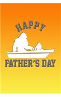Happy Father's Day: Happy Father's Day Journal with Bigfoot and His Son on the Cover.