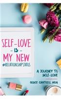 Self Love Is My New #RelationshipStatus