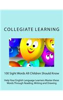 100 Sight Words All Children Should Know
