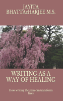 Writing as a Way of Healing