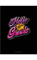 Hello 12th Grade: Unruled Composition Book(1475 Unruled Composition Book)