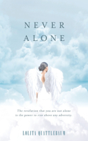 Never Alone