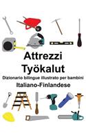 Italiano-Finlandese Attrezzi/Työkalut Dizionario bilingue illustrato per bambini