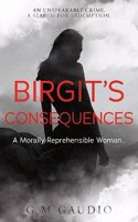 Birgit’s Consequences