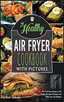 The Healthy Air Fryer Cookbook with Pictures