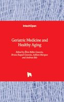Geriatric Medicine and Healthy Aging