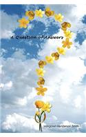 A Question of Answers