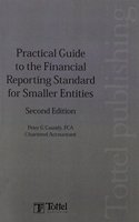 Practical Guide to the Financial Reporting Standard for Smaller Entities