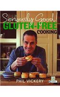 Seriously Good! Gluten-Free Cooking