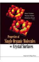 Properties of Single Organic Molecules on Crystal Surfaces