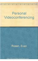 Personal Videoconferencing