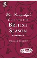 Her Ladyship's Guide to the British Season
