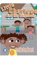 Little Charlene And Her Neighbour