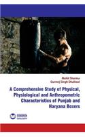 Comprehensive Study of Physical, Physiological and Anthropometric Characterist