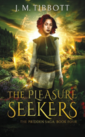 Pleasure Seekers