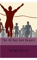 The 40 Day God Runner