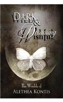 Wild and Wishful, Dark and Dreaming