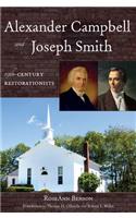 Alexander Campbell and Joseph Smith
