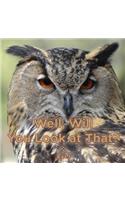 Well, Will You Look at That? Eyes