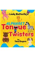 Lady Butterfly's alphabet Tongue Twisters