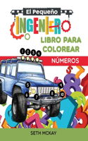 Pequeño Ingeniero - Libro Para Colorear - Números