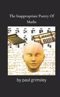 The Inappropriate Poetry Of Maths