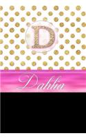 Dahlia: Personalized Lined Journal Diary Notebook 150 Pages, 6 X 9 (15.24 X 22.86 CM), Durable Soft Cover