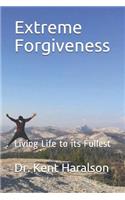 Extreme Forgiveness