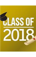Class of 2018: Class of 2018 Guest Book Graduation Congratulatory, Memory Year Book, Keepsake, Scrapbook, High School, College, Men and Women To Write (Graduation 