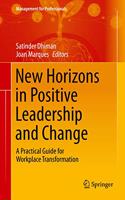 New Horizons in Positive Leadership and Change