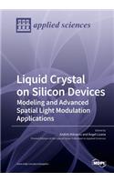 Liquid Crystal on Silicon Devices