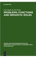 Problems, Functions and Semantic Roles: A Pragmatist's Analysis of Montague's Theory of Sentence Meaning(Grundlagen der Kommunikation und Kognition/Foundations of Communication and Cognition)